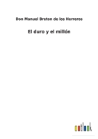 El duro y el mill�n 3752489626 Book Cover