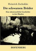Die Schwarzen Bruder 1514301539 Book Cover