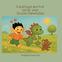 Kobold Kugel-dich-froh und der junge Drache Flämmchen 3695199709 Book Cover