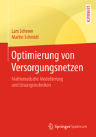 Optimierung von Versorgungsnetzen: Mathematische Modellierung und Lösungstechniken 3662585383 Book Cover