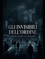 Gli Invisibili dell’Ordine B0H45MZN8C Book Cover