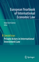 Private Actors in International Investment Law 3030483924 Book Cover