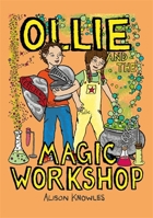 Ollie and the Magic Workshop 1785922416 Book Cover