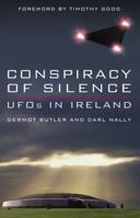 Conspiracy of Silence: Ufos in Ireland 1856355098 Book Cover