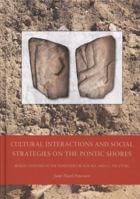 Cultural Interactions and Social Strategies on the Pontic Shores: Burial Customs in the Northern Black Sea Area c. 550-270 BC 8779345204 Book Cover