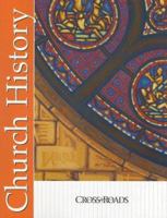 Church History (Crossroads Series) 0159504724 Book Cover