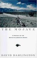 The Mojave: A Portrait of the Definitive American Desert 0805016317 Book Cover