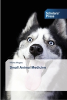 Small Animal Medicine 3639510267 Book Cover