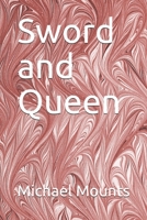 Sword and Queen 1499238436 Book Cover