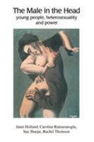 The Male in the Head: Young People, Heterosexuality and Power 1872767478 Book Cover