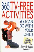 365 TV-Free Activities You Can Do with Your Child 1558500510 Book Cover