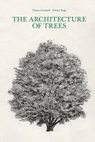The Architecture of Trees 1616898062 Book Cover