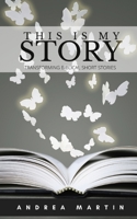 This is My Story: Transforming Biblical Short Stories B08T6BTM68 Book Cover