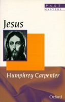Jesus (Past masters series) 0192830163 Book Cover
