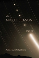 The Night Season: Poems (Mary Burritt Christiansen Poetry Series) 0826370535 Book Cover