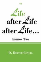 Life After Life After Life... 1468577395 Book Cover