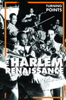 The Harlem Renaissance (Turning Points) 1502657694 Book Cover