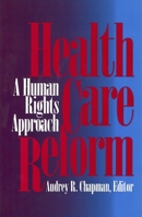 Health Care Reform: A Human Rights Approach 0878405550 Book Cover