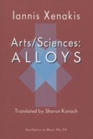 Arts-Sciences: Alloys (Aesthetics in Music Series; No. 2) (Aesthetics in Music Series; No. 2) 1576471896 Book Cover