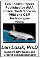 Len Losik's Papers Published by AIAA Space Conference on PHM and CBM Technologies Volume III 1983931160 Book Cover