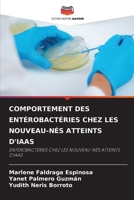 Comportement Des Entérobactéries Chez Les Nouveau-Nés Atteints d'Iaas (French Edition) 6208908566 Book Cover