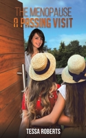 The Menopause - A Passing Visit 1398440469 Book Cover