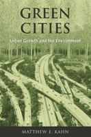 Green Cities: Urban Growth And the Environment