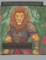 Tierkrieger im Dschungel: Wächter des Urwalds (German Edition) B0DXZYJHK4 Book Cover