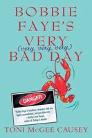 Bobbie Faye's Very (very, very, very) Bad Day (Bobbie Faye, #1) 0312354487 Book Cover