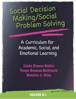 Social Decision Making/Social Problem Solving: A Curriculum for Academic, Social, and Emotional Learning, Grades K-1 0878226567 Book Cover