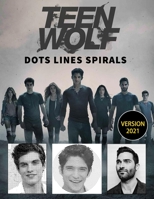 Teen Wolf dots lines and spirals: Teen Wolf coloring book B08TZ54RD7 Book Cover