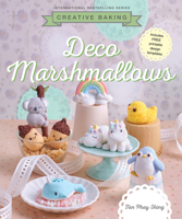 Deco Marshmallows (Creative Baking) 9815084194 Book Cover