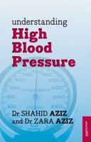 Understanding High Blood Pressure 1847093264 Book Cover