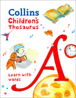 Collins Children’s Thesaurus: Learn with words 0008271186 Book Cover