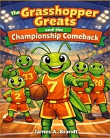 The Grasshopper Greats and the Championship Comeback B0GR5QT78D Book Cover
