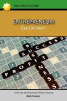 ENTREPRENEUR! - Can I Be One? 1523993529 Book Cover