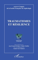 Traumatismes et résilience: XXXXVIe Congrès de la Société Française de Sophrologie (French Edition) 234303737X Book Cover