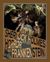 Sherlock Holmes And The Horror of Frankenstein 1780925042 Book Cover