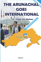 The Arunachal goes International 9358465506 Book Cover