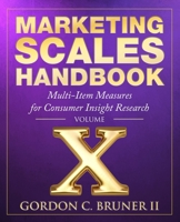 Marketing Scales Handbook: Multi-Item Measures for Consumer Insight Research (Volume 9) 1542547245 Book Cover