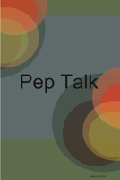 Pep Talk 0359149723 Book Cover