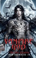 Vampire God: The New Evolution B0CNL8BBK6 Book Cover