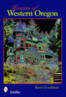 Haunts of Western Oregon 0764332244 Book Cover