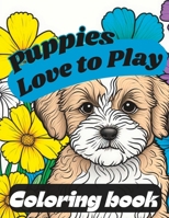Puppies love to play coloring book B0C2RR83HF Book Cover