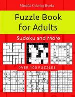 Puzzle Book for Adults: Killer Sudoku, Kakuro, Numbricks and Other Math Puzzles for Adults 1987595327 Book Cover