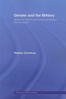 Gender and the Military: Women in the Armed Forces of Western Democracies 0415472083 Book Cover