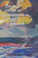 How to Become an Ecopsychological Writer: A Study Guide 148494321X Book Cover