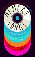 Memory Songs: A Personal Journey into the Music that Shaped the 90s 1783525215 Book Cover