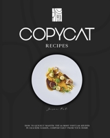 Copycat Recipes: How to quickly master the 99 most popular recipes in Cracker Barrel, comfortably from your home. 180111952X Book Cover