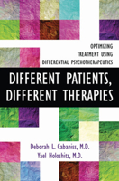 Different Patients, Different Therapies: Optimizing Treatment Using Differential Psychotherapuetics 0393713423 Book Cover